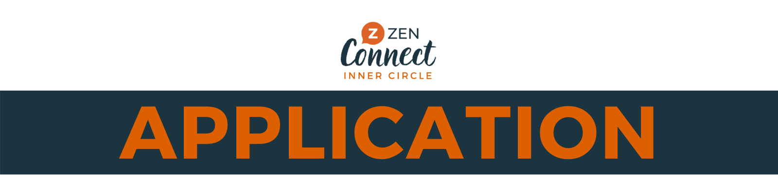 Zen CONNECT Inner Circle Application